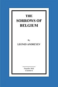 The Sorrows of Belgium: A Play in Six Scenes (Paperback)