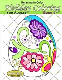 Relaxing in Color Holiday Coloring Book for Adults (Paperback, CLR)