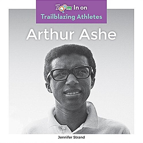 Arthur Ashe (Library Binding)