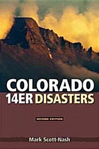 Colorado 14er Disasters (Paperback, 2)