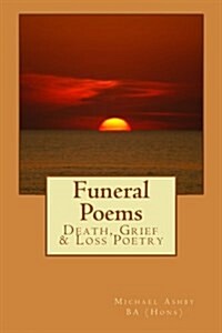 Funeral Poems: Death, Grief & Loss Poetry (Paperback)