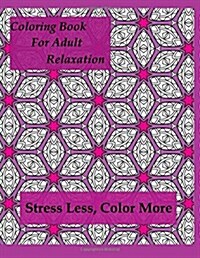 Coloring Book for Adult Relaxation (Paperback, CLR)