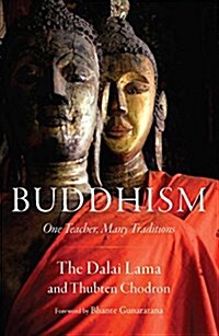 Buddhism: One Teacher, Many Traditions (Paperback)