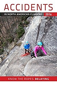 Accidents in North American Mountaineering (Paperback)