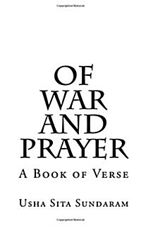 Of War and Prayer: A Book of Verse (Paperback)
