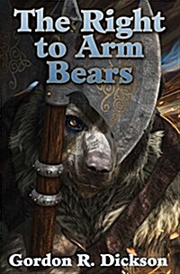 The Right to Arm Bears (Paperback)