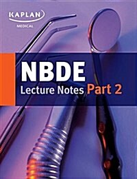 Nbde Part II Lecture Notes (Paperback)