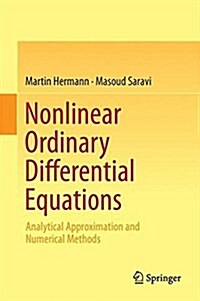 Nonlinear Ordinary Differential Equations: Analytical Approximation and Numerical Methods (Hardcover, 2016)