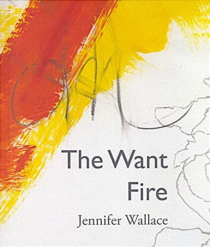 The Want Fire (Paperback)