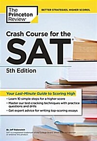 Crash Course for the SAT, 5th Edition: Your Last-Minute Guide to Scoring High (Paperback)