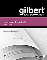 Gilbert Law Summaries, Taxation of Individuals (Paperback, 22th, New)