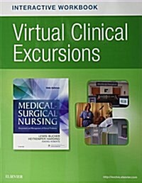 Virtual Clinical Excursions Online and Print Workbook for Medical-Surgical Nursing (Paperback, 10)