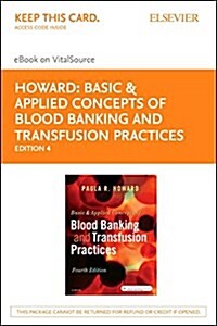 Basic & Applied Concepts of Blood Banking and Transfusion Practices (Pass Code, 4th)