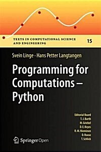 Programming for Computations: Python: A Gentle Introduction to Numerical Simulations with Python (Hardcover, 2016)