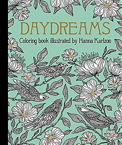 Daydreams Coloring Book: Originally Published in Sweden as Dagdr?mar (Hardcover)