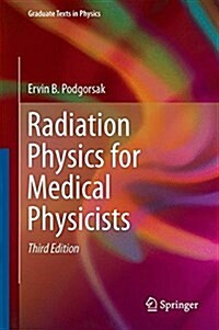 Radiation Physics for Medical Physicists (Hardcover, 3, 2016)