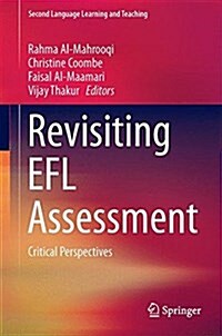 Revisiting Efl Assessment: Critical Perspectives (Hardcover, 2017)