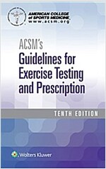 Acsm's Guidelines for Exercise Testing and Prescription (Paperback)