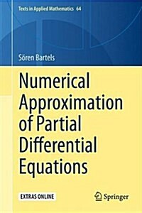 Numerical Approximation of Partial Differential Equations (Hardcover, 2016)
