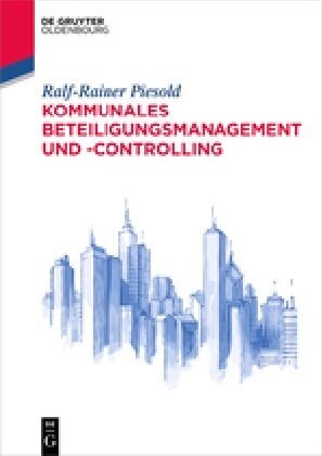 Kommunales Beteiligungsmanagement Und -Controlling (Paperback)