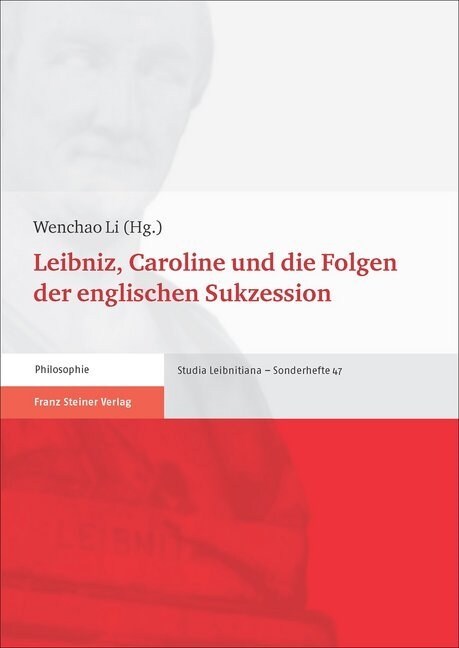 Leibniz, Caroline Und Die Folgen Der Englischen Sukzession (Paperback)