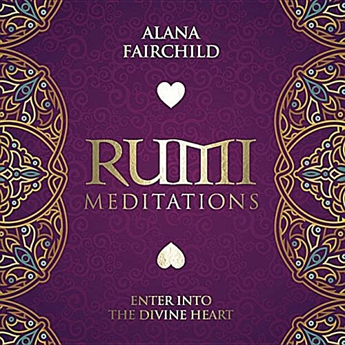 Rumi Meditations CD: Enter Into the Divine Heart (Audio CD, CD)