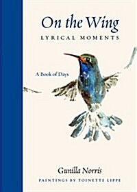 On the Wing: Lyrical Moments (Hardcover)