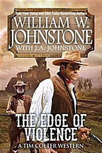 The Edge of Violence: A Tim Colter Western (Hardcover)