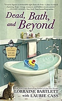 Dead, Bath, and Beyond (Mass Market Paperback)