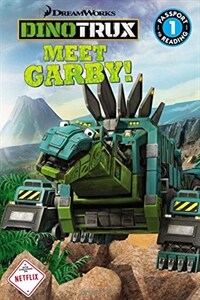 Dinotrux: Meet Garby! (Paperback)