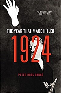 1924: The Year That Made Hitler (Paperback)