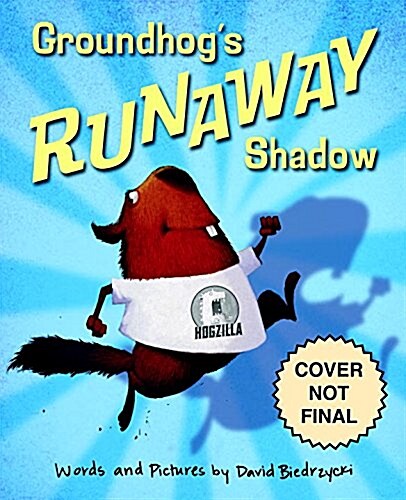 Groundhogs Runaway Shadow (Hardcover)