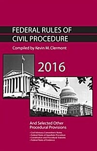Federal Rules of Civil Procedure and Selected Other Procedural Provisions 2016 (Paperback, New)