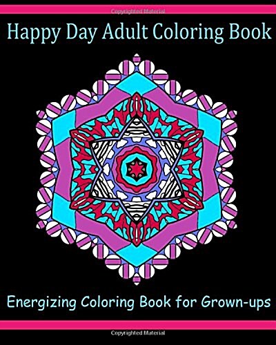 Happy Day Adult Coloring Book (Paperback, CLR, CSM)