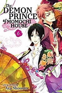 The Demon Prince of Momochi House, Vol. 6 (Paperback)