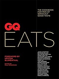 GQ Eats : The Cookbook for Men of Seriously Good Taste (Paperback)