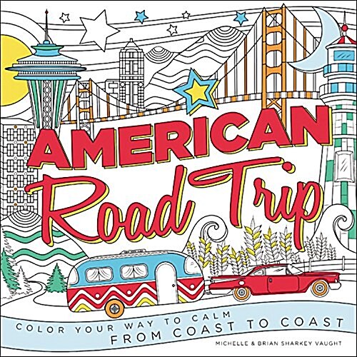 American Road Trip: Color Your Way to Calm from Coast to Coast (Paperback)