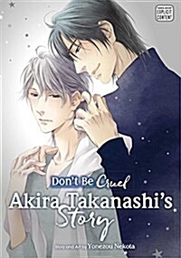 DONT BE CRUEL AKIRA TAKANASHI STORY GN (Paperback)