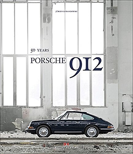 Porsche 912: 50 Years (Hardcover)