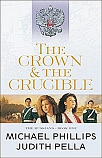 The Crown and the Crucible (Paperback)