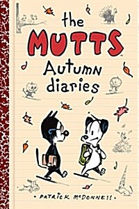 The Mutts Autumn Diaries: Volume 3 (Paperback)