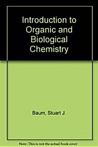 Introduction to Organic and Biological Chemistry (Hardcover, 4 Sub)