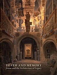 Death and Memory : Soane and the Architecture of Legacy (Paperback)