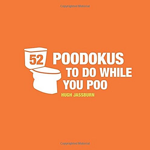 52 PooDokus to Do While You Poo : Puzzles, Activities and Trivia to Keep You Occupied (Hardcover)