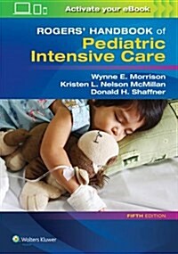 Rogers Handbook of Pediatric Intensive Care (Paperback)