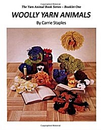 The Yarn Animal Book Series: Woolly Yarn Animals (Paperback)