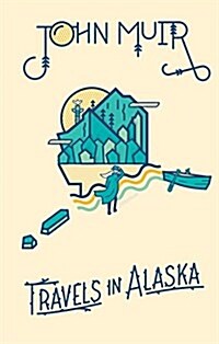 Travels in Alaska (Hardcover)