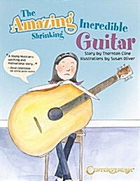 The Amazing Incredible Shrinking Guitar (Paperback)