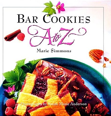 Bar Cookies A to Z (A to Z Cookbooks) (Hardcover, 1St Edition)