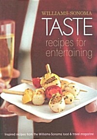 Williams-Sonoma Taste: Recipes for Entertaining (Hardcover)